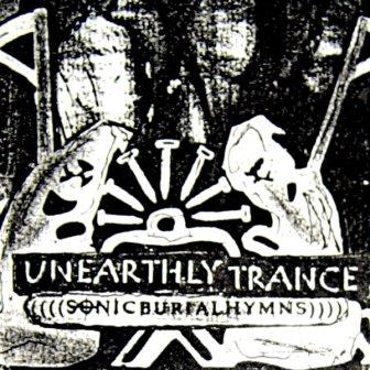UNEARTHLY TRANCE - Sonic Burial Hymns cover 