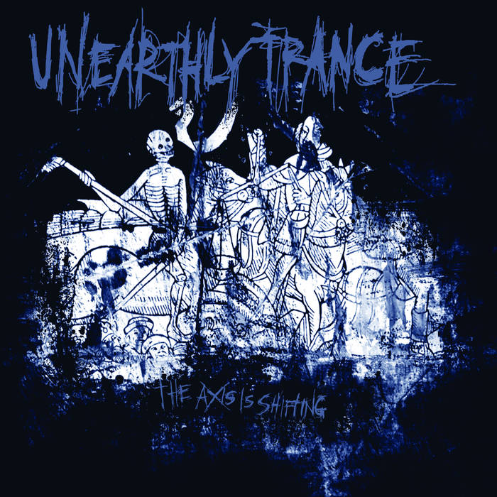 UNEARTHLY TRANCE - The Axis Is Shifting cover 