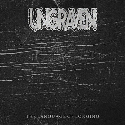 UNGRAVEN - The Language Of Longing cover 