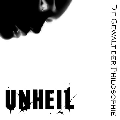 UNHEIL - Die Gewalt der Philosophie cover 