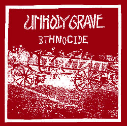 UNHOLY GRAVE - Ethnocide cover 