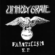 UNHOLY GRAVE - Fanaticism E.P. cover 