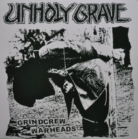 UNHOLY GRAVE - Grindcrew Warheads cover 