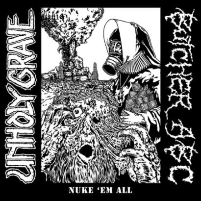 UNHOLY GRAVE - Nuke 'em All cover 