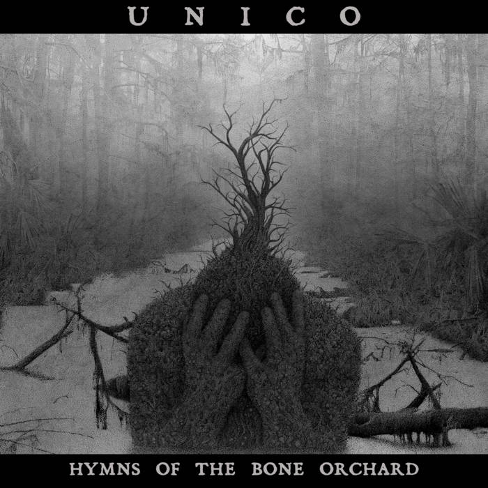 UNICO - Hymns Of The Bone Orchard cover 