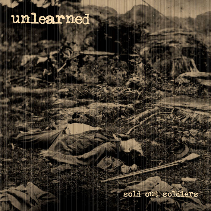 UNLEARNED - Sold Out Soldiers ‎ cover 