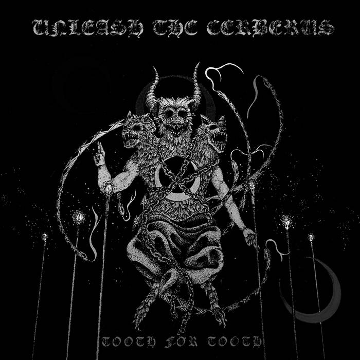 UNLEASH THE CERBERUS - Tooth For Tooth cover 