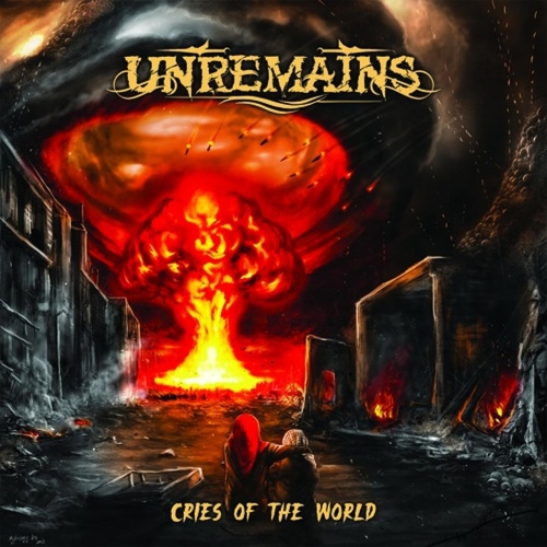 UNREMAINS - Cries Of The World cover 