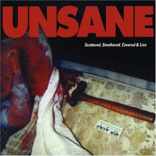 UNSANE - Scattered, Smothered, Covered & Live cover 