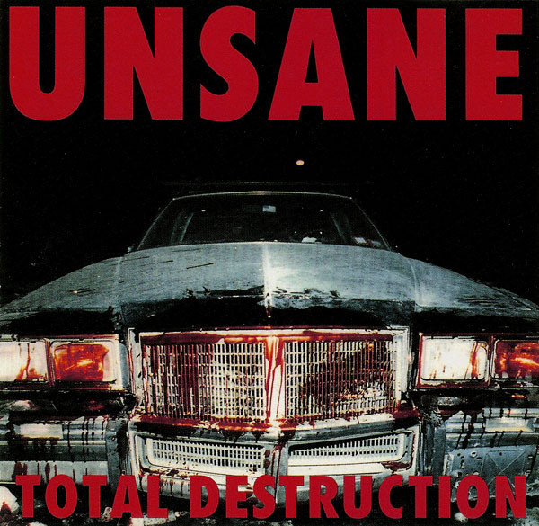UNSANE - Total Destruction cover 