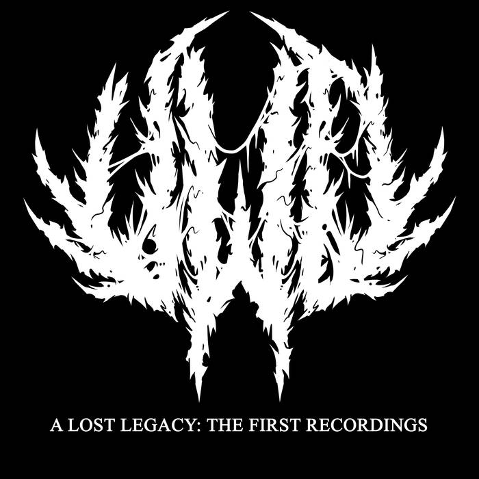 UNTIL WE DIE - A Lost Legacy: The First Recordings cover 