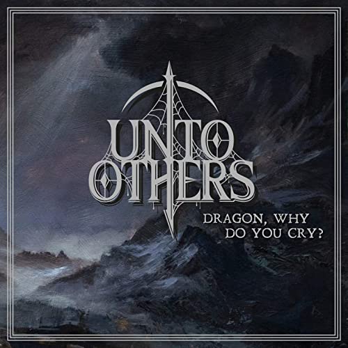 UNTO OTHERS - Dragon, Why Do You Cry? cover 