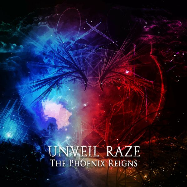 UNVEIL RAZE - The Phoenix Reigns (2023 Rerecorded Version) cover 