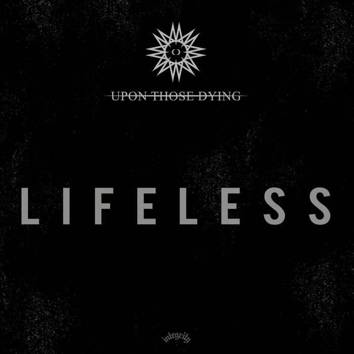 UPON THOSE DYING - Lifeless (2017) cover 