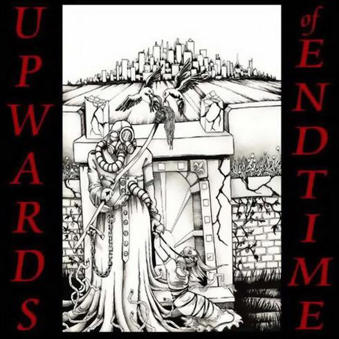 UPWARDS OF ENDTIME - Upwards of Endtime cover 