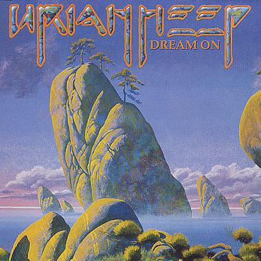 URIAH HEEP - Dream On cover 