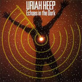 URIAH HEEP - Echoes In The Dark cover 