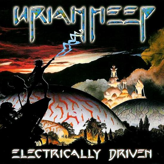 URIAH HEEP - Electrically Driven cover 