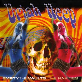 URIAH HEEP - Empty The Vaults: The Rarities cover 
