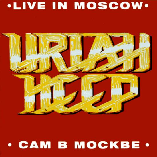 URIAH HEEP - Live In Moscow cover 