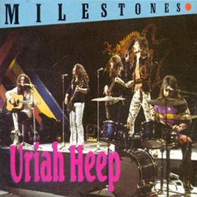 URIAH HEEP - Milestones cover 