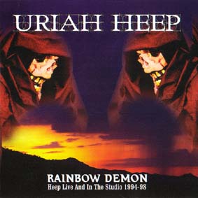 URIAH HEEP - Rainbow Demon: Heep Live And In The Studio 1994-98 cover 