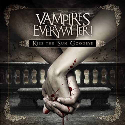 VAMPIRES EVERYWHERE! - Kiss The Sun Goodbye cover 