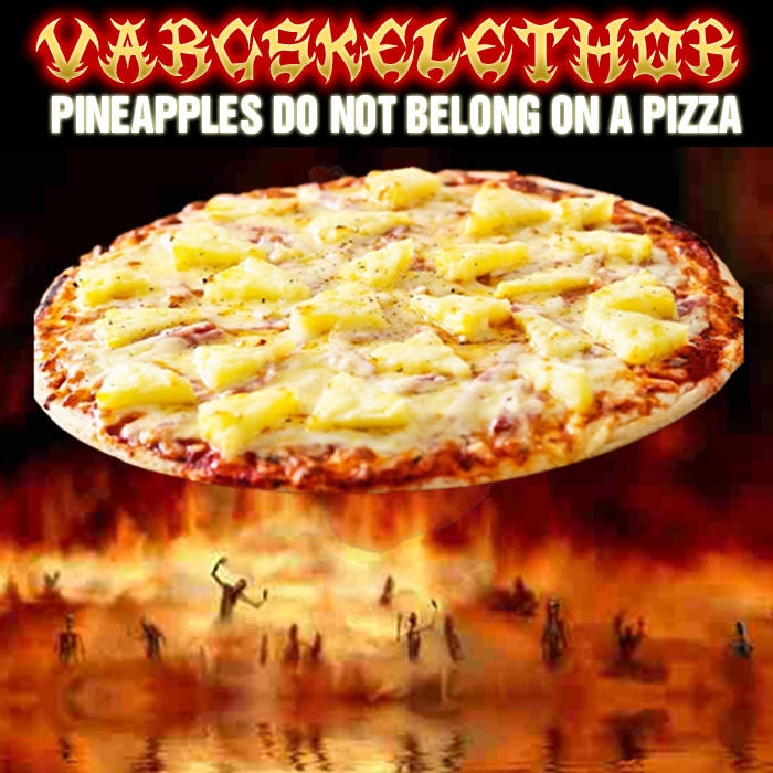 VARGSKELETHOR - Pineapples Do Not Belong On a Pizza cover 