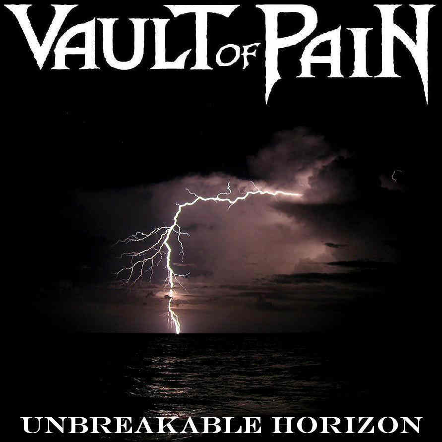 VAULT OF PAIN - Unbreakable Horizon cover 