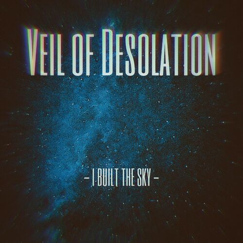 VEIL OF DESOLATION - I Built The Sky cover 