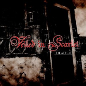 VEILED IN SCARLET - Idealism cover 