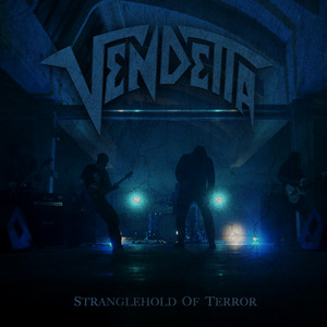 VENDETTA - Stranglehold of Terror cover 