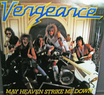 VENGEANCE - May Heaven Strike Me Down cover 