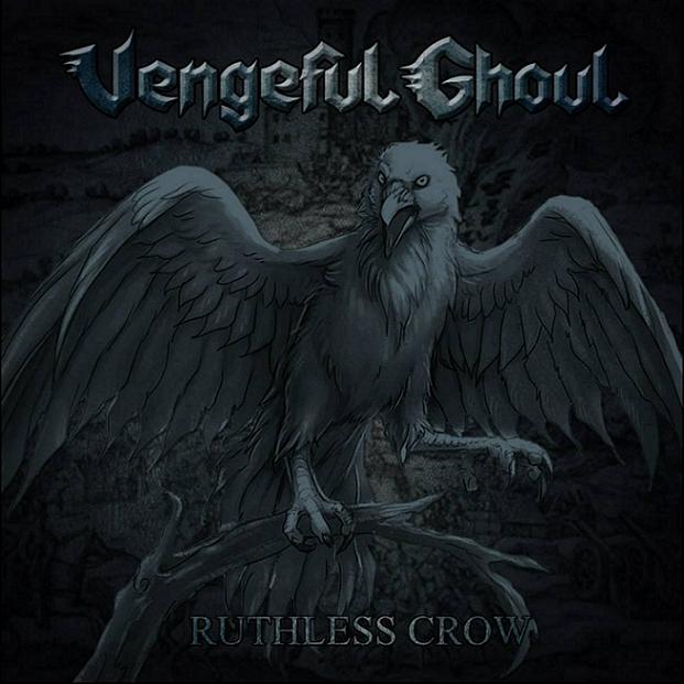 VENGEFUL GHOUL - Ruthless Crow cover 