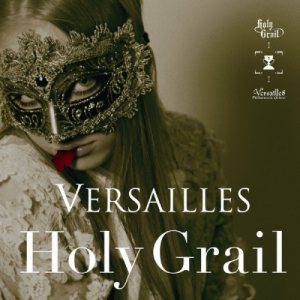 VERSAILLES - Holy Grail cover 
