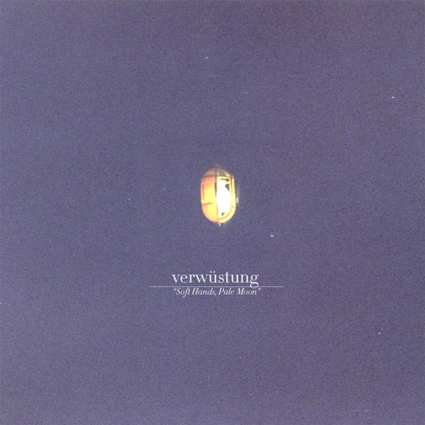 VERWÜSTUNG - Soft Hands, Pale Moon cover 