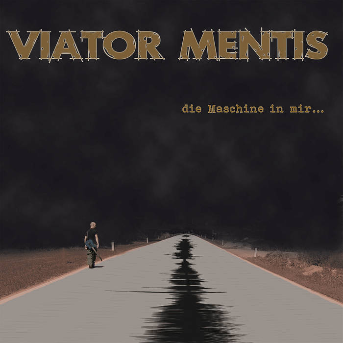 VIATOR MENTIS - Die Maschine In Mir… cover 