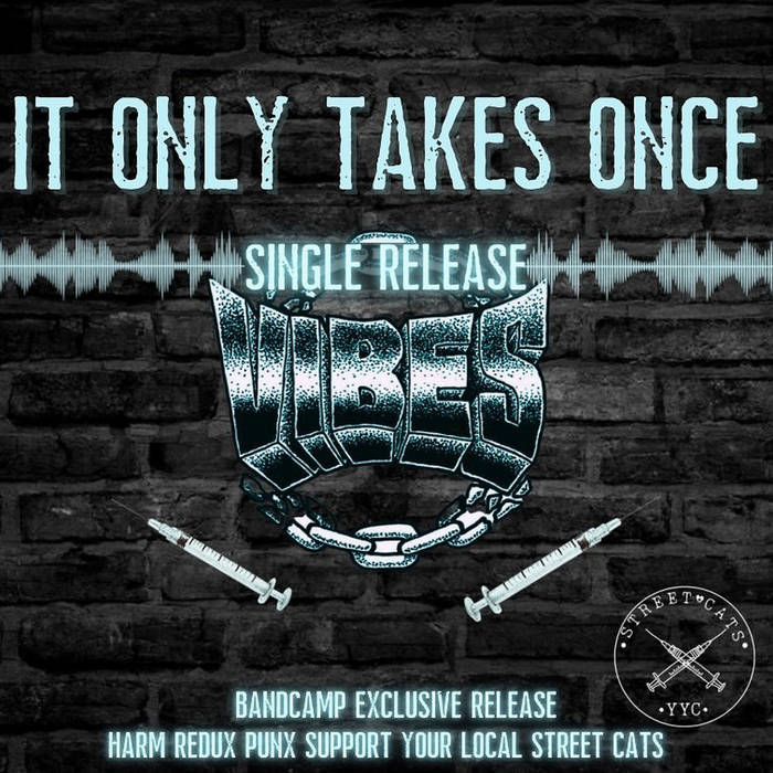 VIBES - It Only Takes Once cover 