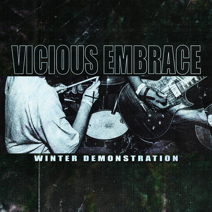 VICIOUS EMBRACE - Winter Demonstration cover 