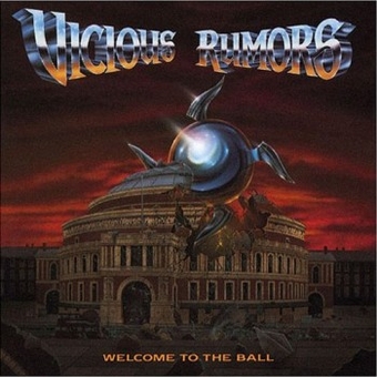 VICIOUS RUMORS - Welcome To The Ball cover 