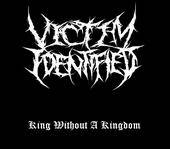 VICTIM IDENTIFIED - King Without a Kingdom cover 