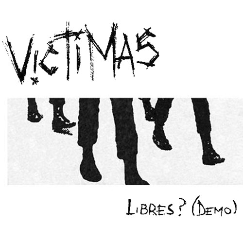 VICTIMAS - Libres? (Demo) cover 