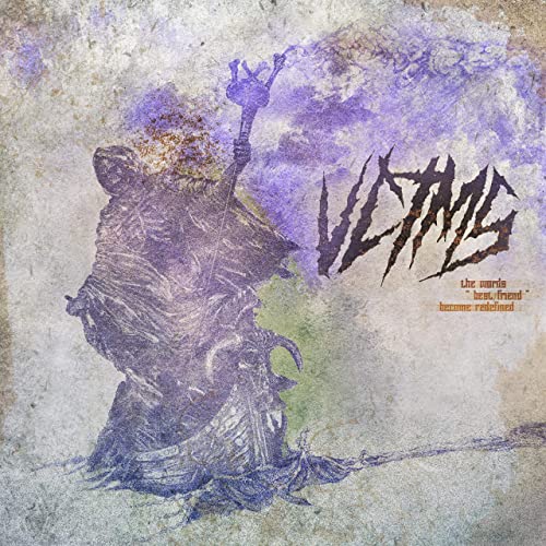 VICTIMS - The Words 'Best Friend' Become Redefined cover 