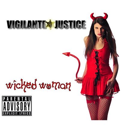 VIGILANTE JUSTICE - Wicked Woman cover 