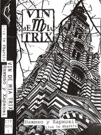 VIN DE MIA TRIX - Live in Kharkiv cover 
