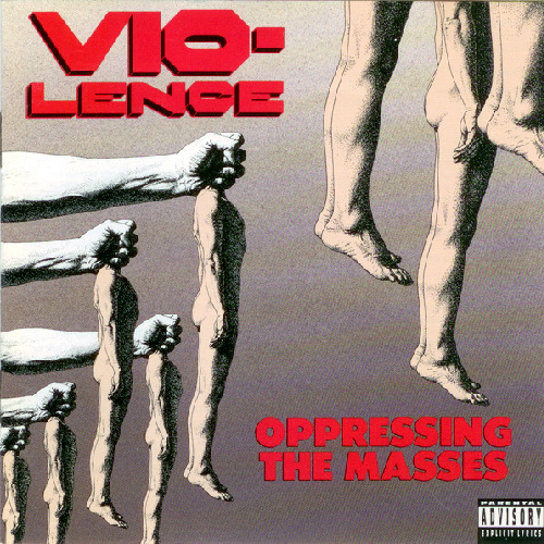 VIO-LENCE - Oppressing the Masses cover 
