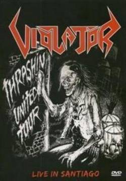 VIOLATOR - Thrasin' United Tour: Live in Santiago cover 