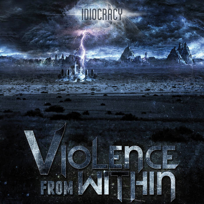 VIOLENCE FROM WITHIN - Idiocracy cover 