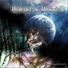 VIOLENCE FROM WITHIN - Reminiscence cover 