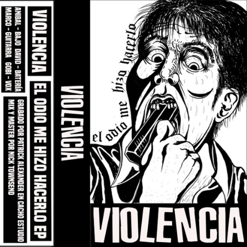 VIOLENCIA - El Odio Me Hizo Hacerlo EP cover 